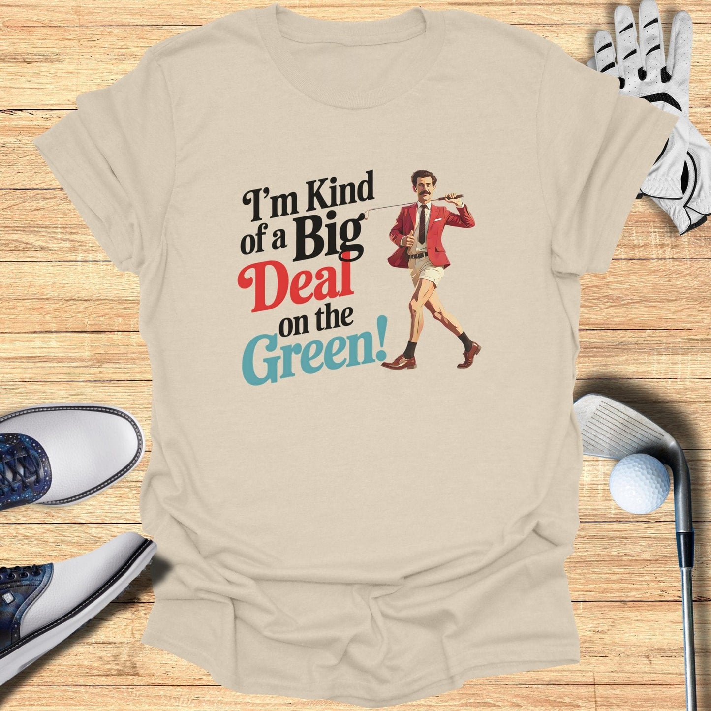 I'm Kind Of A Big Deal T-Shirt - Funny Golf Tee by Swing Epic