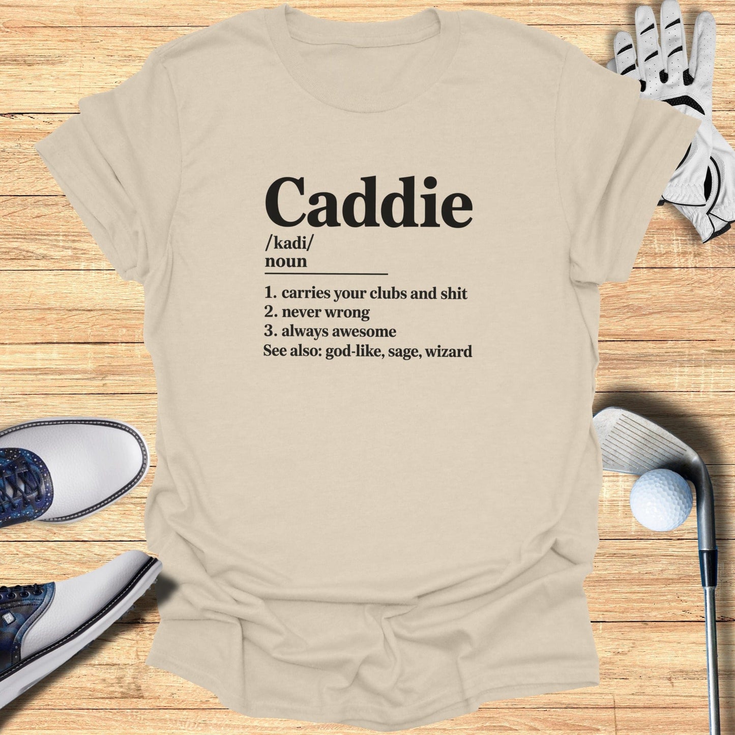 Caddie Definition T-Shirt - Funny Golf Tee by Swing Epic