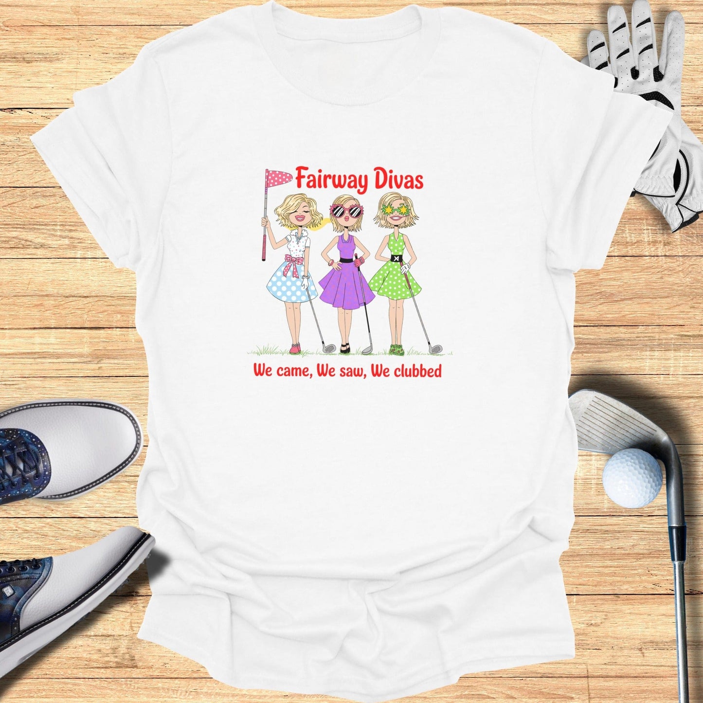 Fairway Divas T-Shirt - Funny Golf Tee by Swing Epic