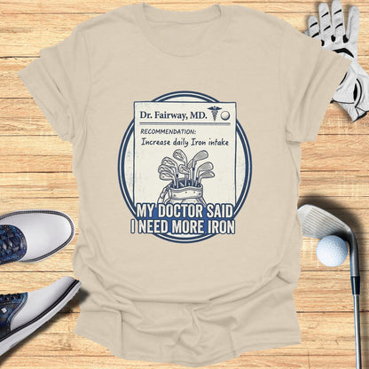 T-shirt with a humorous golf prescription recommending more iron.