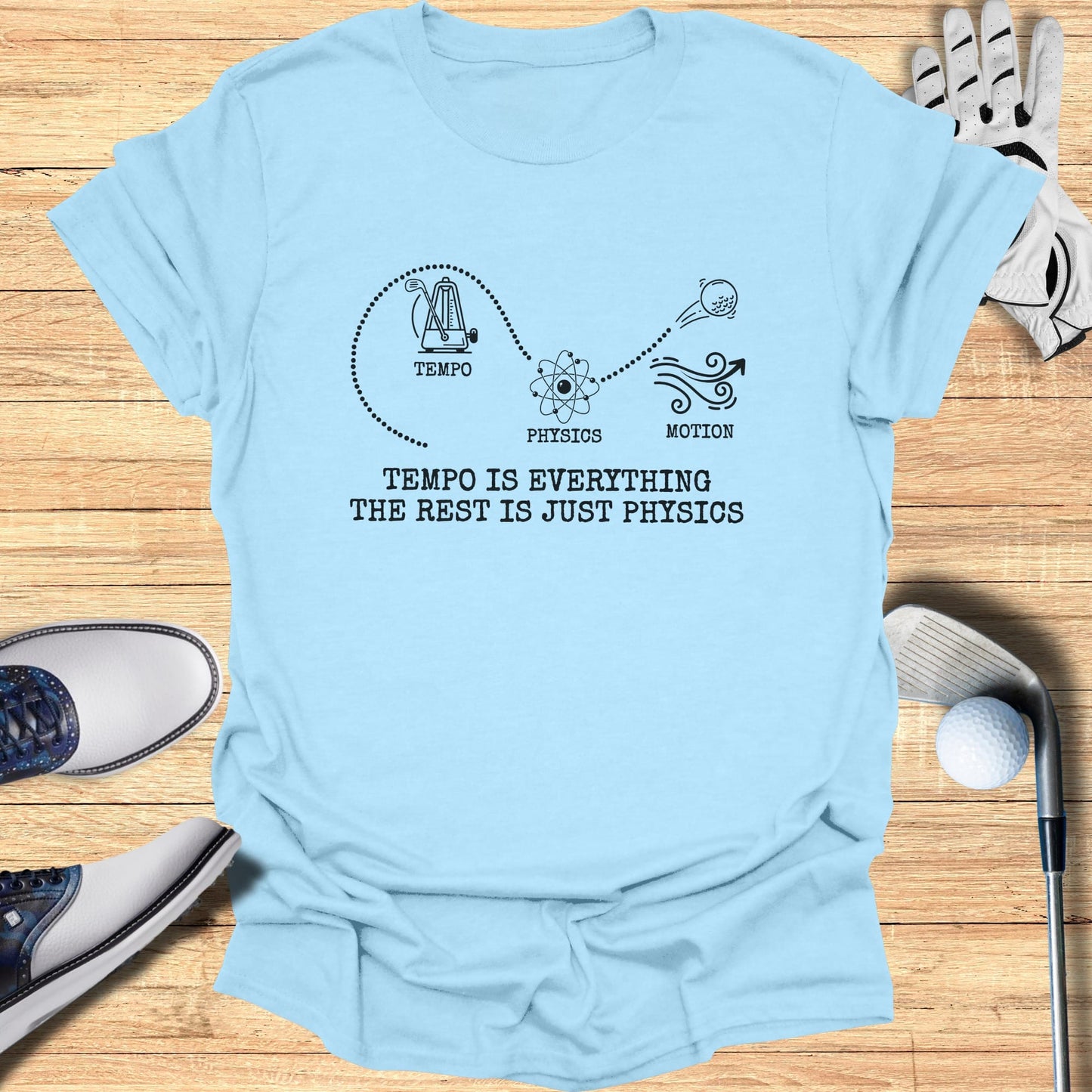 Light blue t-shirt with "Tempo is Everything" and physics graphic.