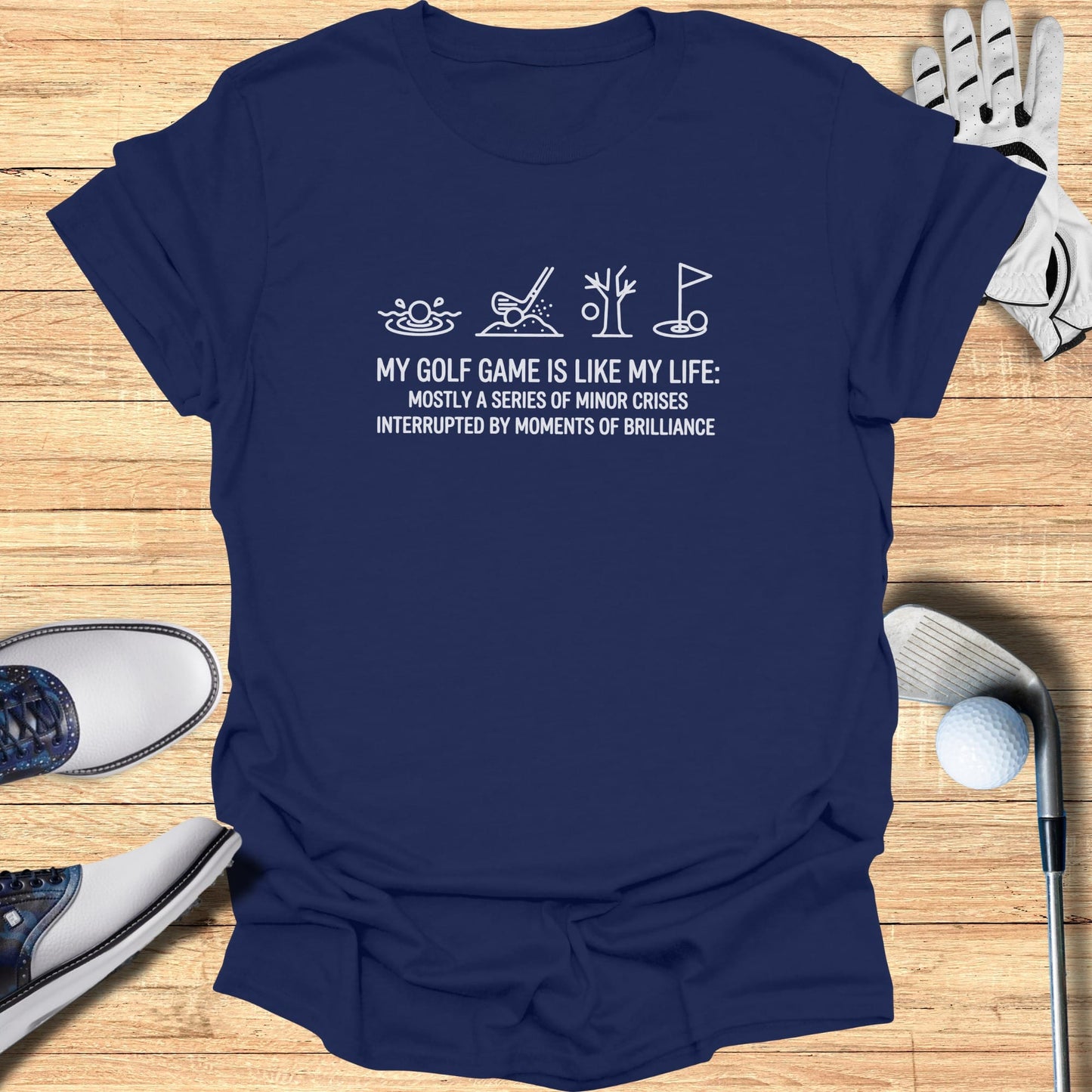 Navy t-shirt with white text about golf and life.