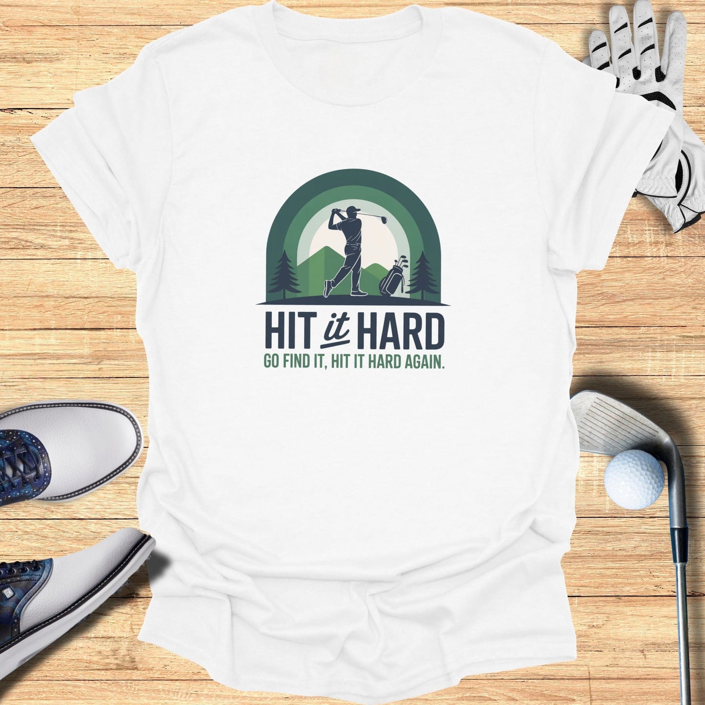 Hit It Hard T-Shirt - Funny Golf Tee by Swing Epic