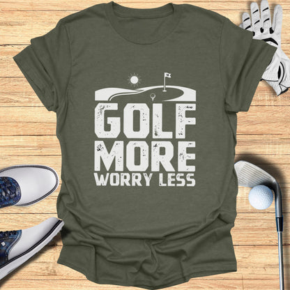 T-shirt with "Golf More Worry Less" text and golf imagery.
