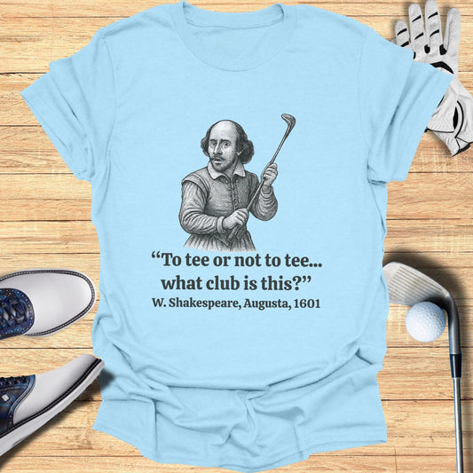 To Tee Or Not To Tee T-Shirt - Funny Golf Tee by Swing Epic