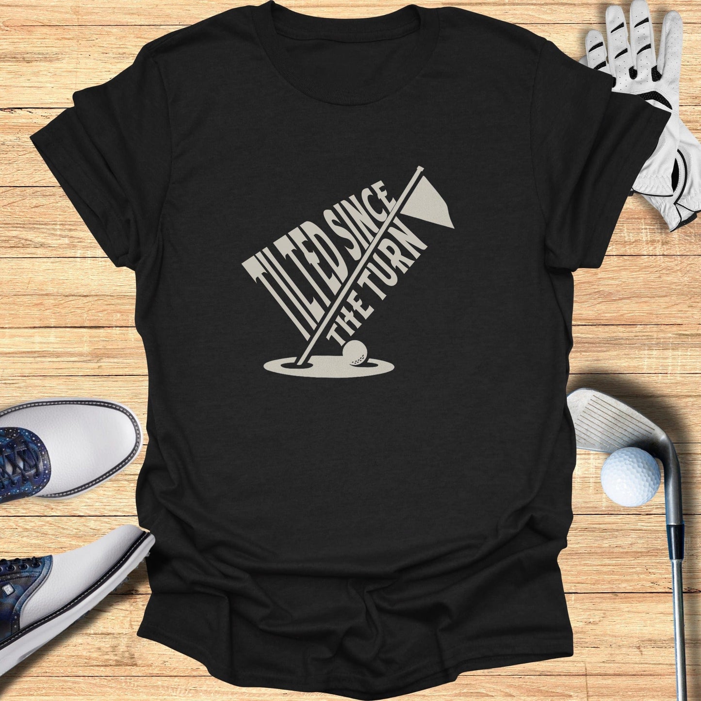Tilted Since The Turn T-Shirt - Funny Golf Tee by Swing Epic