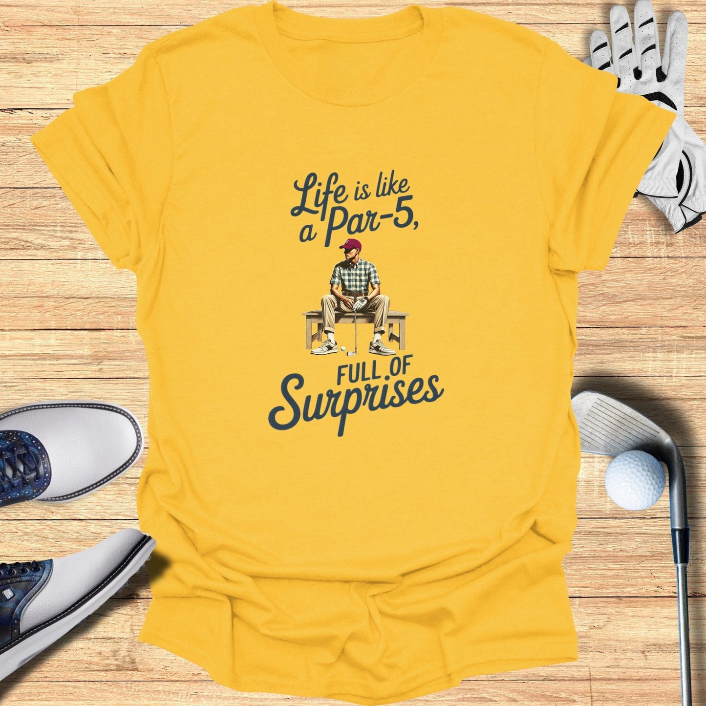 Life Is Like A Par-5 Full Of Surprises T-Shirt - Funny Golf Tee by Swing Epic