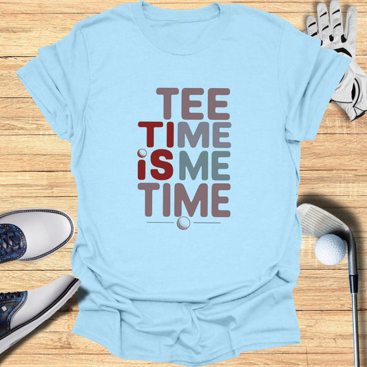 Tee Time Is Me Time T-Shirt - Funny Golf Tee by Swing Epic