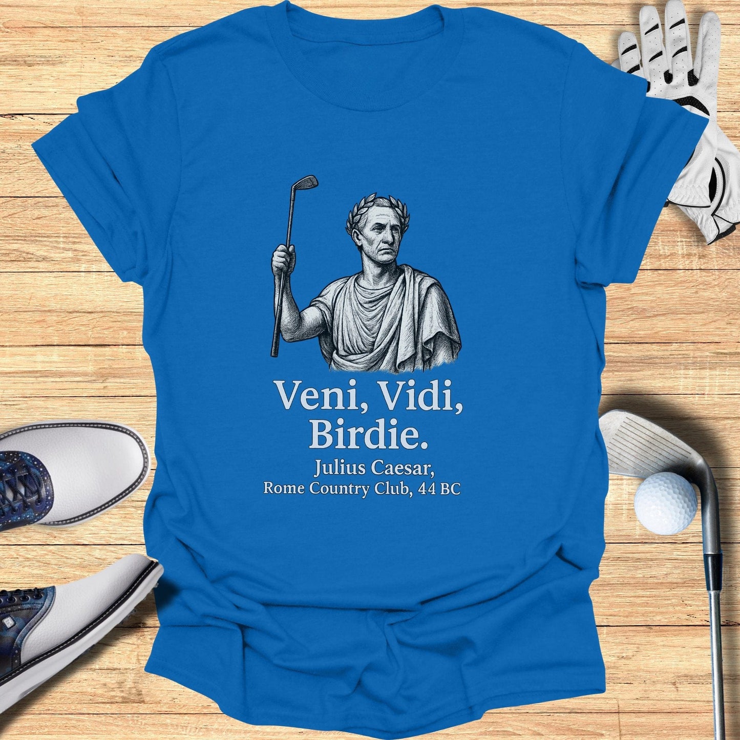 Veni Vidi Birdie T-Shirt - Funny Golf Tee by Swing Epic