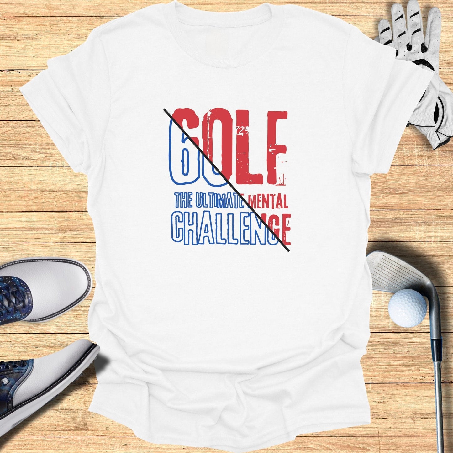 Golf The Ultimate Mental Challenge T-Shirt - Funny Golf Tee by Swing Epic
