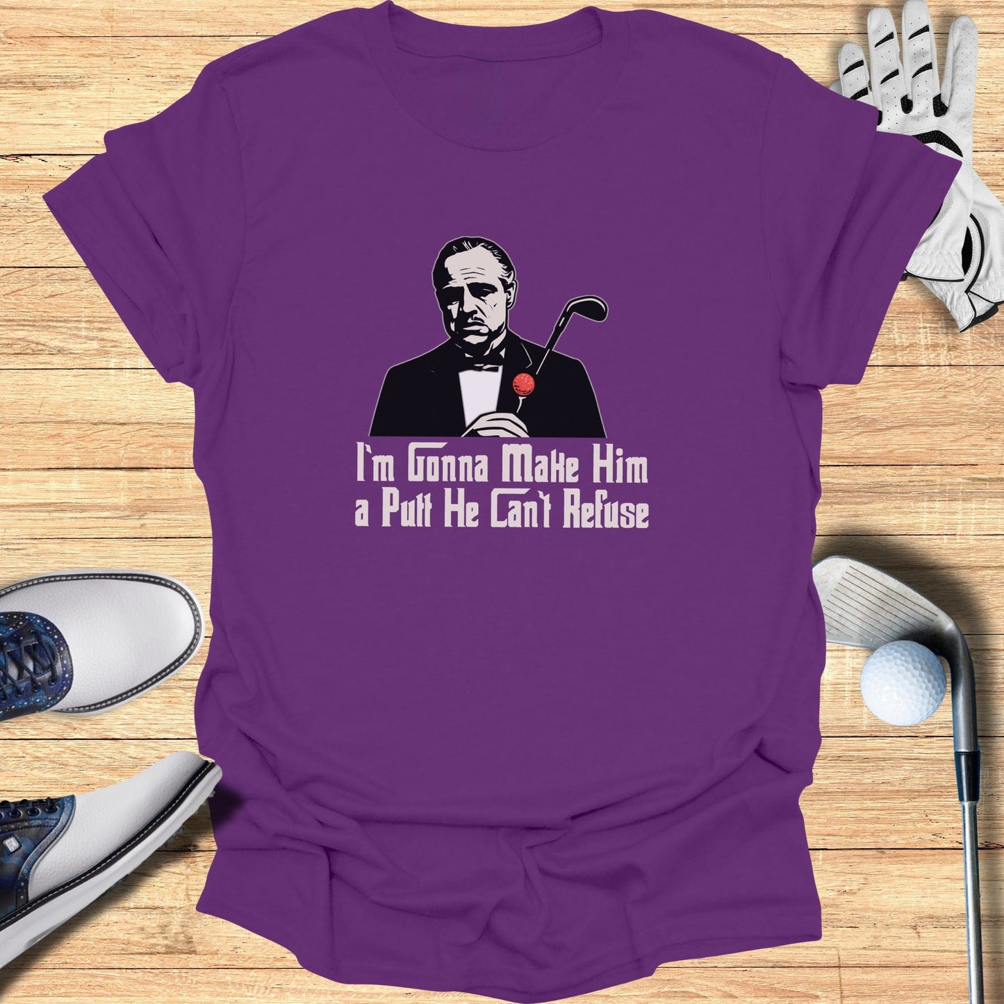 The Putt He Can’t Refuse T-Shirt - Funny Golf Tee by Swing Epic