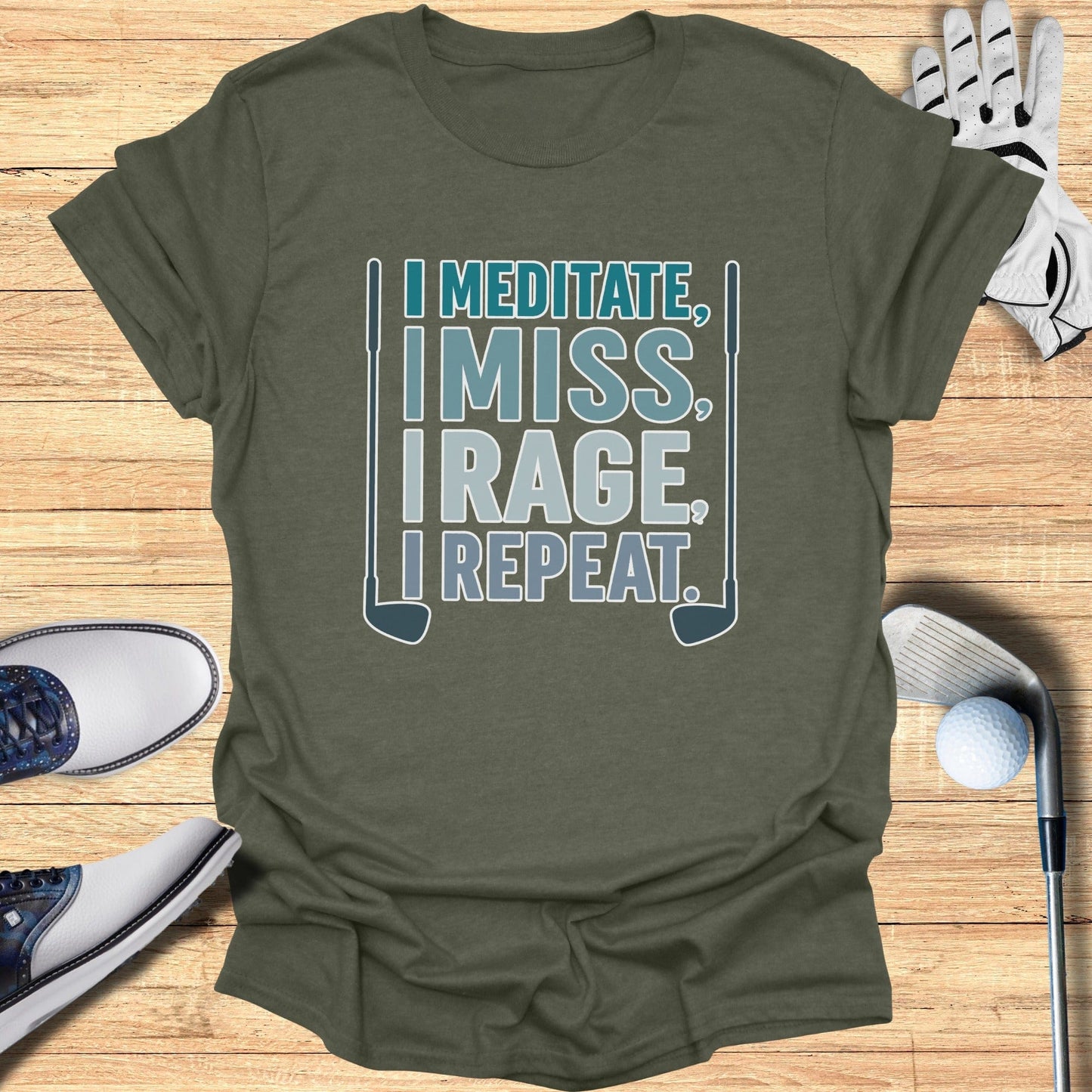 Meditate Miss Rage Repeat T-Shirt - Funny Golf Tee by Swing Epic