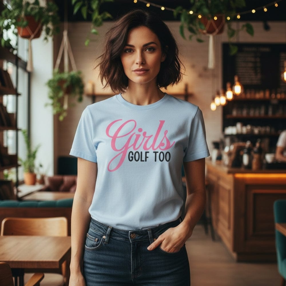 Girls Golf Too T-Shirt - Funny Golf Tee by Swing Epic