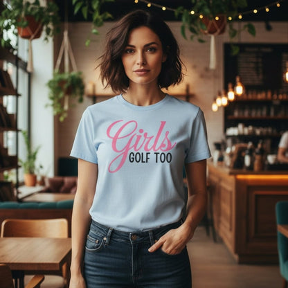 Girls Golf Too T-Shirt - Funny Golf Tee by Swing Epic