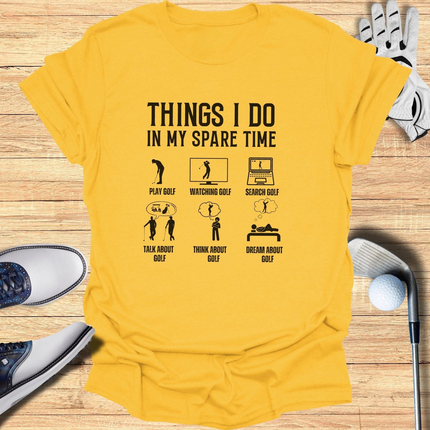 Things I Do In My Spare Time T-Shirt - Funny Golf T-Shirt by SwingEpic