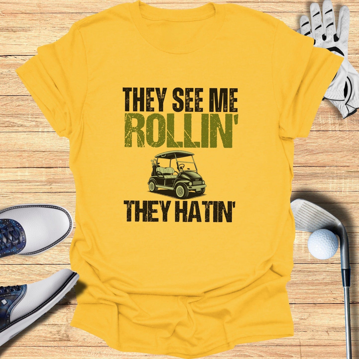 They See Me Rollin T-Shirt
