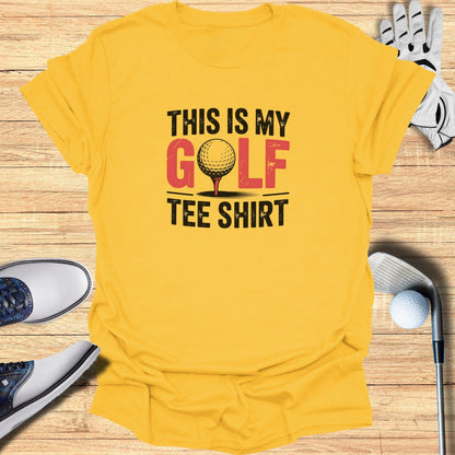 This Is My Golf Tee Shirt T-Shirt - Funny Golf T-Shirt by SwingEpic