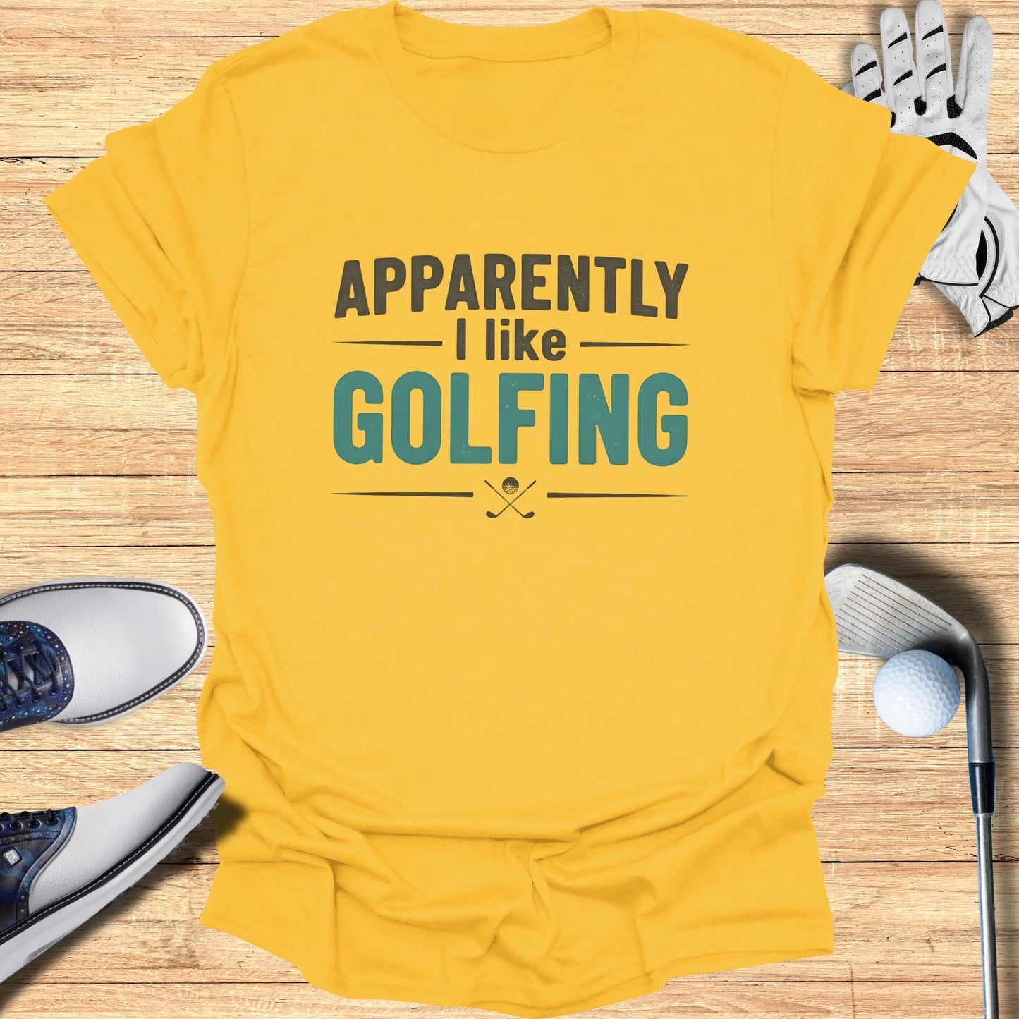 Apparently I Like Golfing T-Shirt
