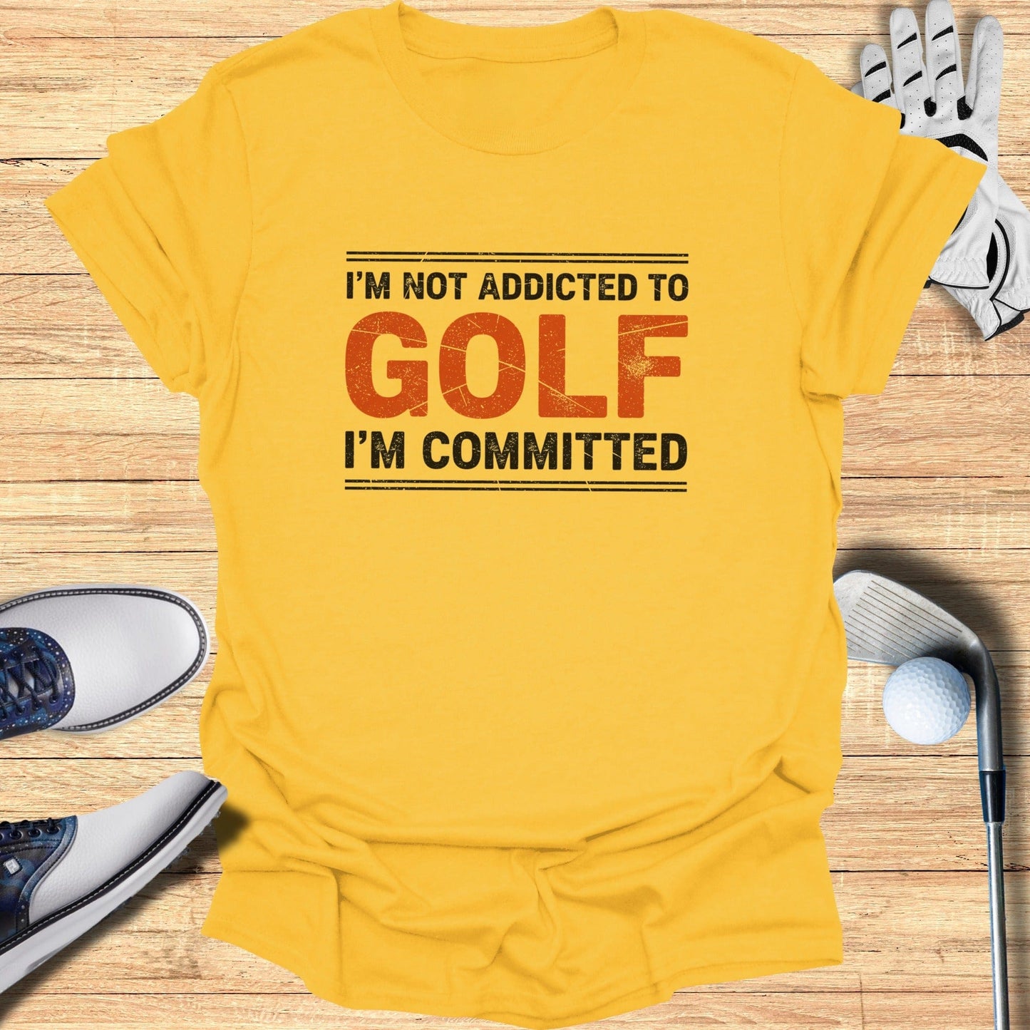 Not Addicted, Just Committed T-Shirt