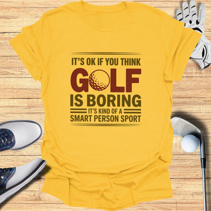 Golf: Smart Person Sport T-Shirt - Funny Golf Tee by Swing Epic