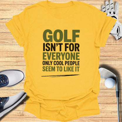Golf: Only for the Cool T-Shirt