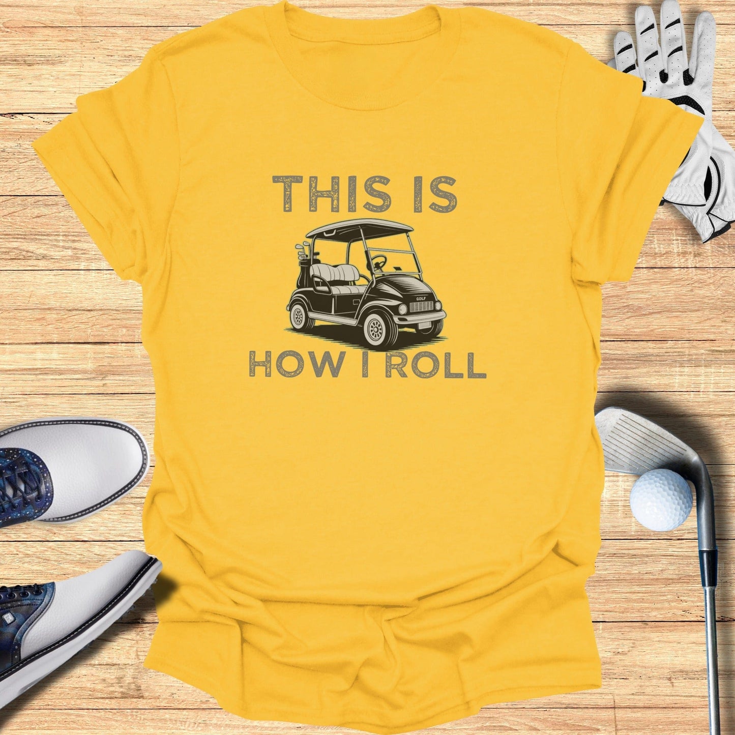 This Is How I Roll T-Shirt - Funny Golf T-Shirt by SwingEpic