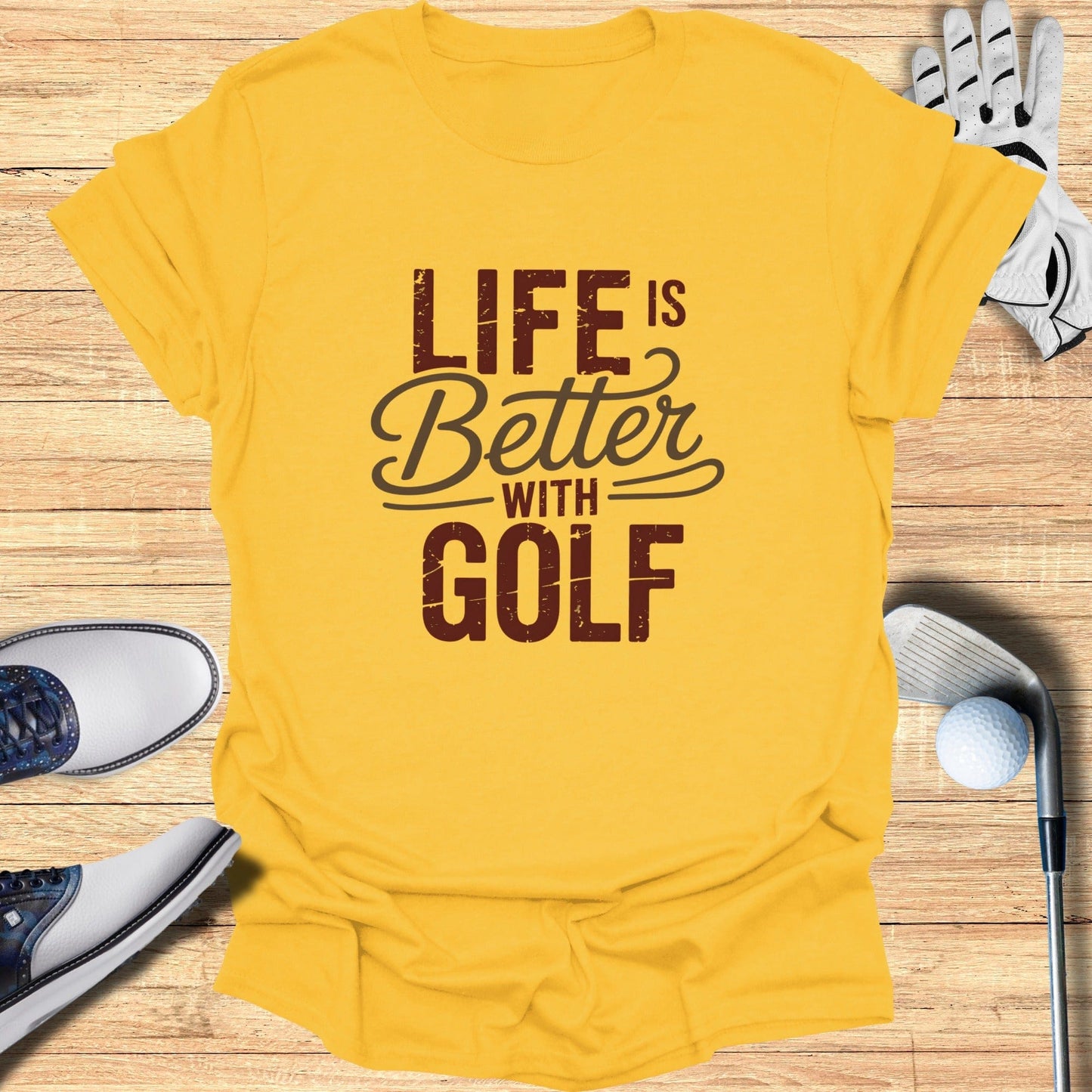 Life Is Better With Golf T-Shirt
