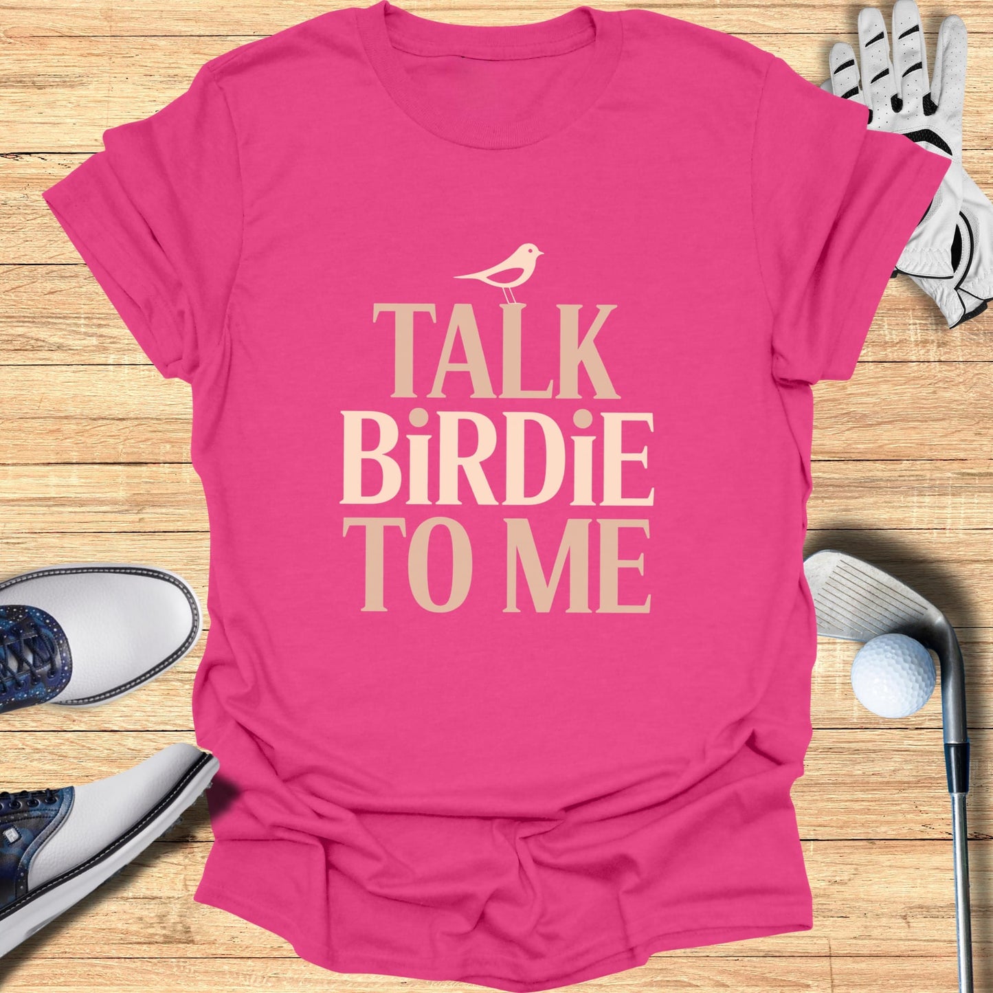 Talk Birdie To Me T-Shirt