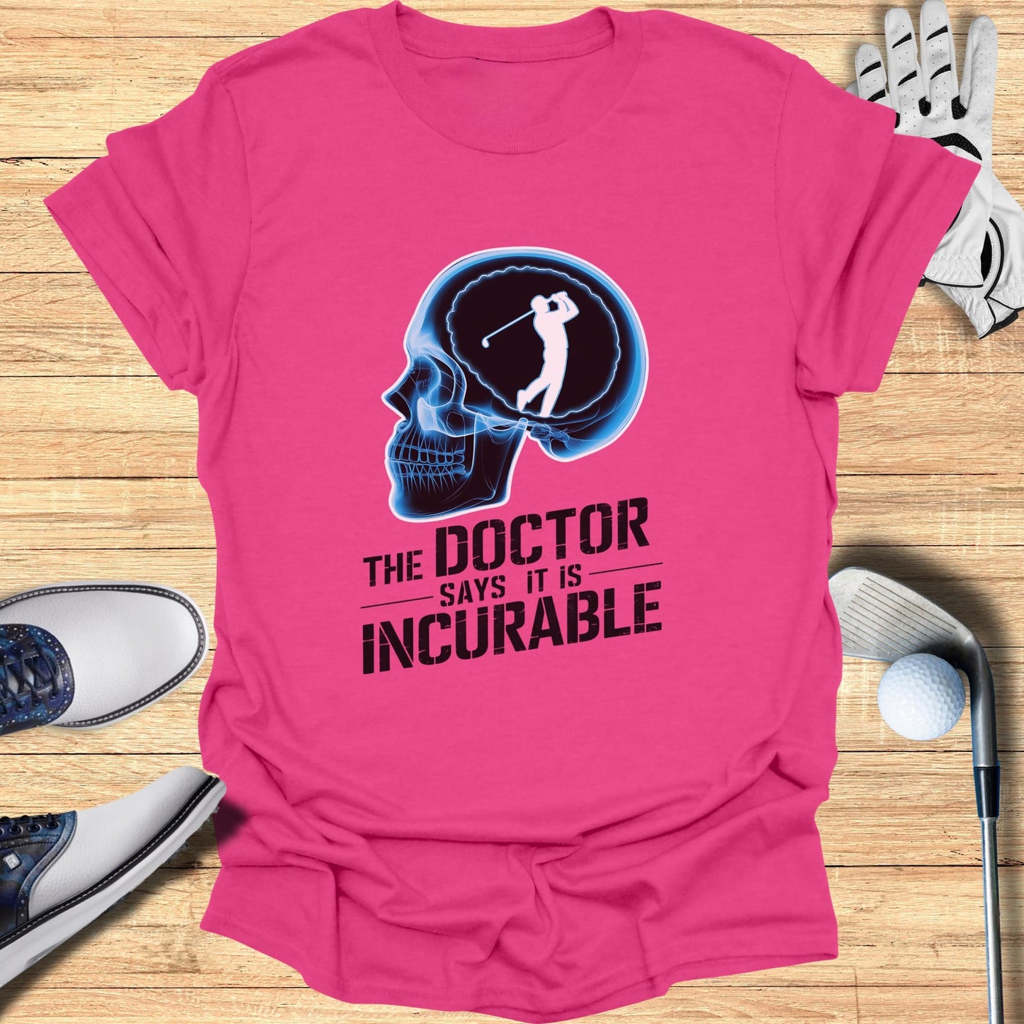 Incurable Golf T-Shirt