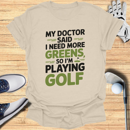 More Greens T-Shirt