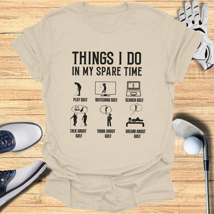 Golf All the Time T-Shirt
