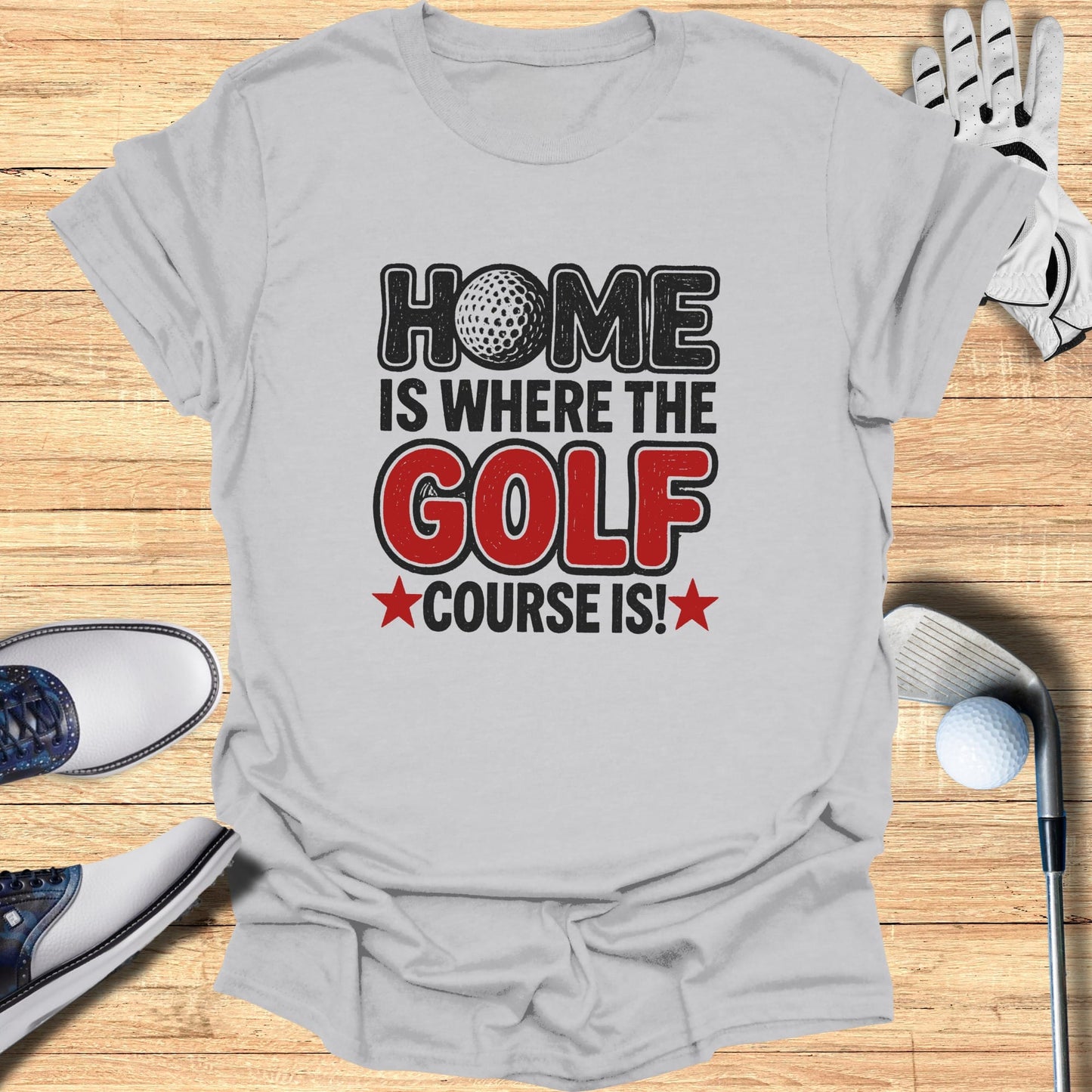 Home Is the Course T-Shirt