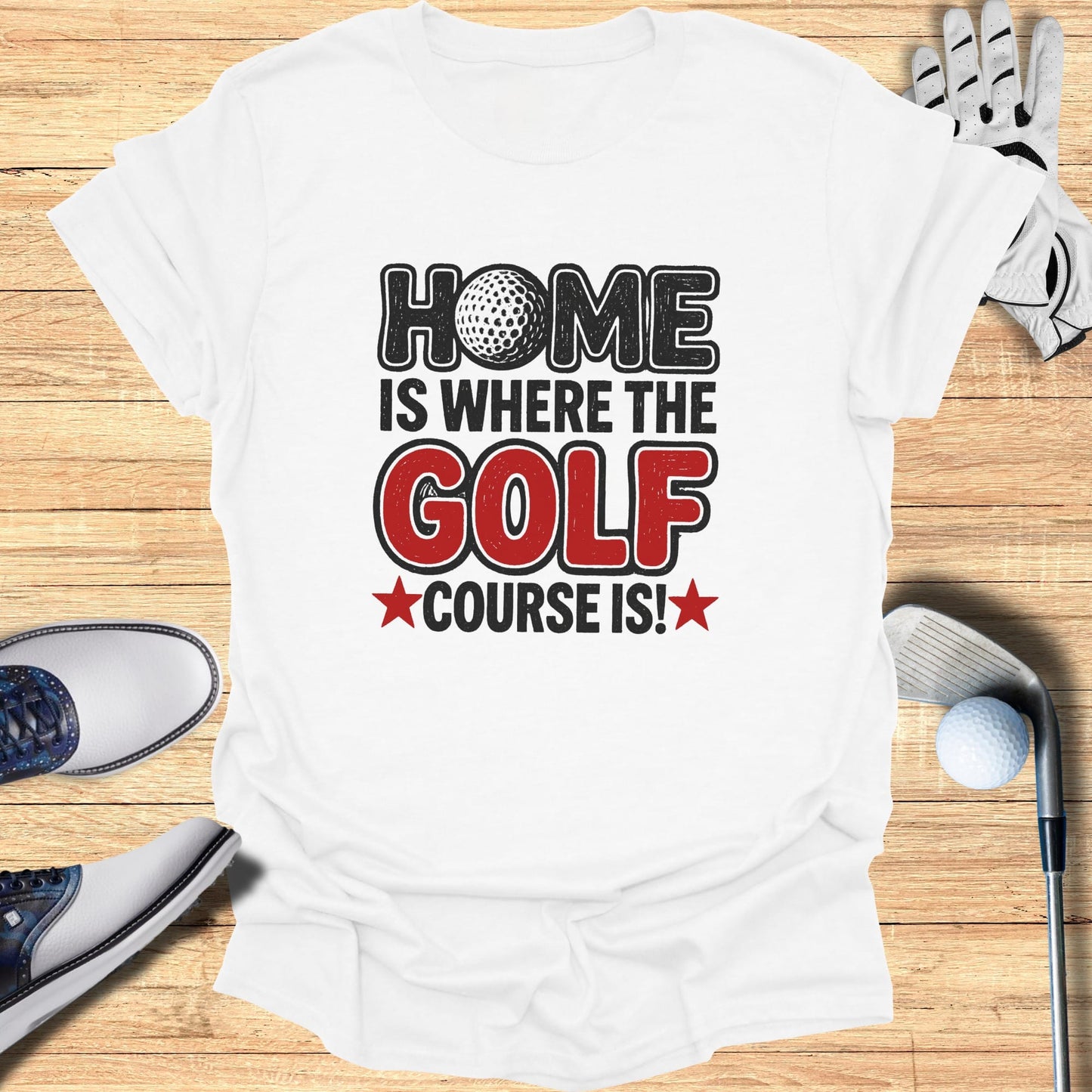 Home Is the Course T-Shirt