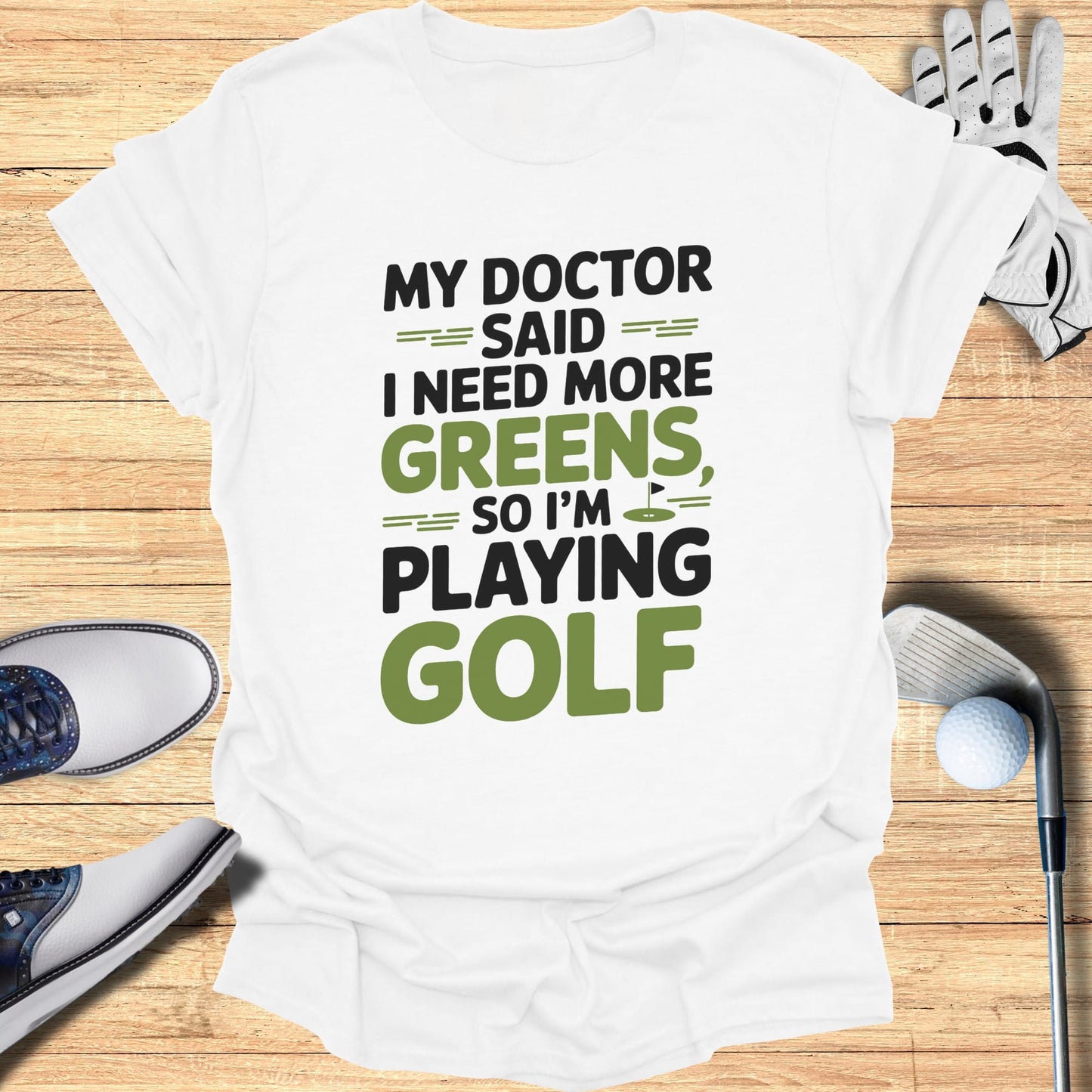 More Greens T-Shirt