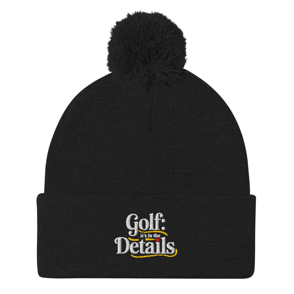 Golf It's in the Details Fun Embroidered Golf Pom-Pom Beanie - Funny Golf Tee by Swing Epic