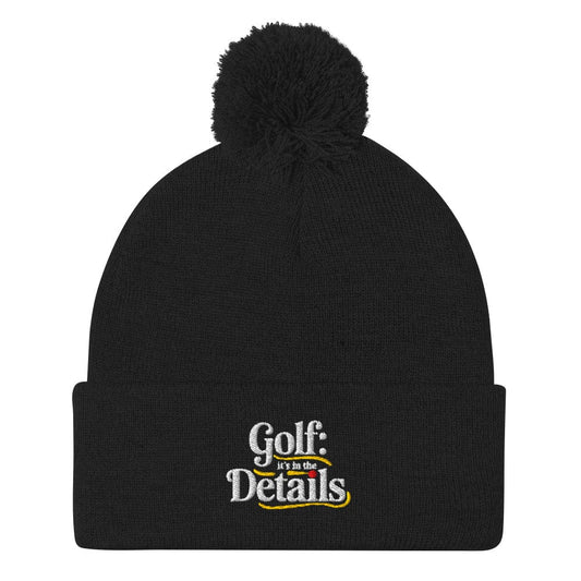 Golf It's in the Details Fun Embroidered Golf Pom-Pom Beanie - Funny Golf Tee by Swing Epic