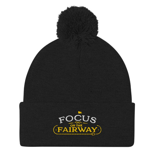 Focus on the Fairway Embroidered Golf Pom-Pom Beanie - Funny Golf Tee by Swing Epic