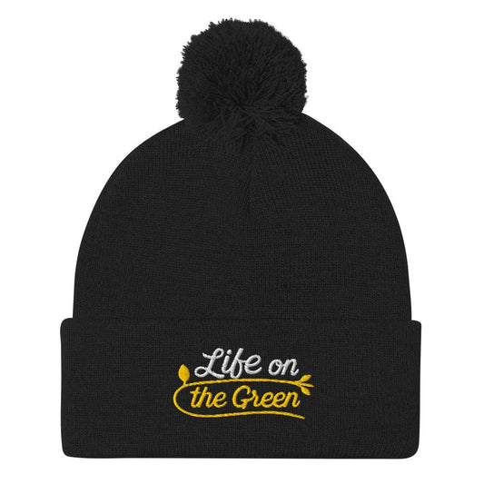 Life on the Green Engaging Fun Embroidered Golf Pom-Pom Beanie - Funny Golf Tee by Swing Epic