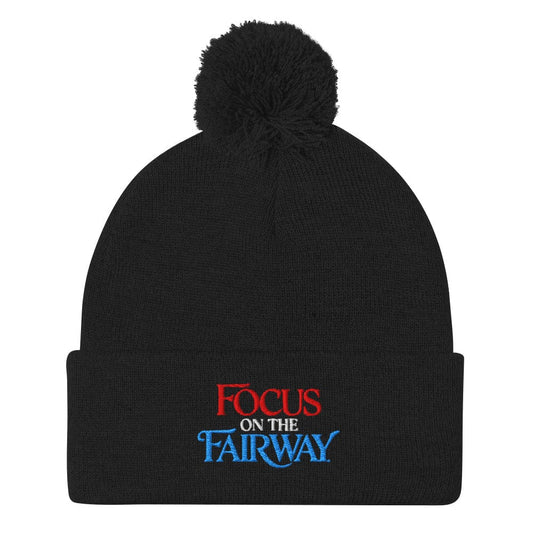 Focus on the Fairway Embroidered Golf Pom-Pom Beanie - Funny Golf Tee by Swing Epic