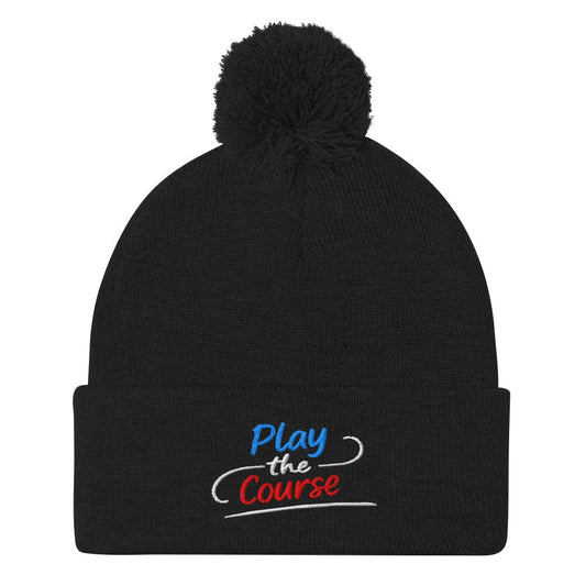 Play the Course Embroidered Golf Pom-Pom Beanie - Funny Golf Tee by Swing Epic