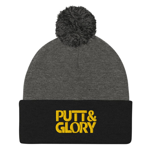 Putt and Glory Embroidered Golf Pom-Pom Beanie - Funny Golf Tee by Swing Epic