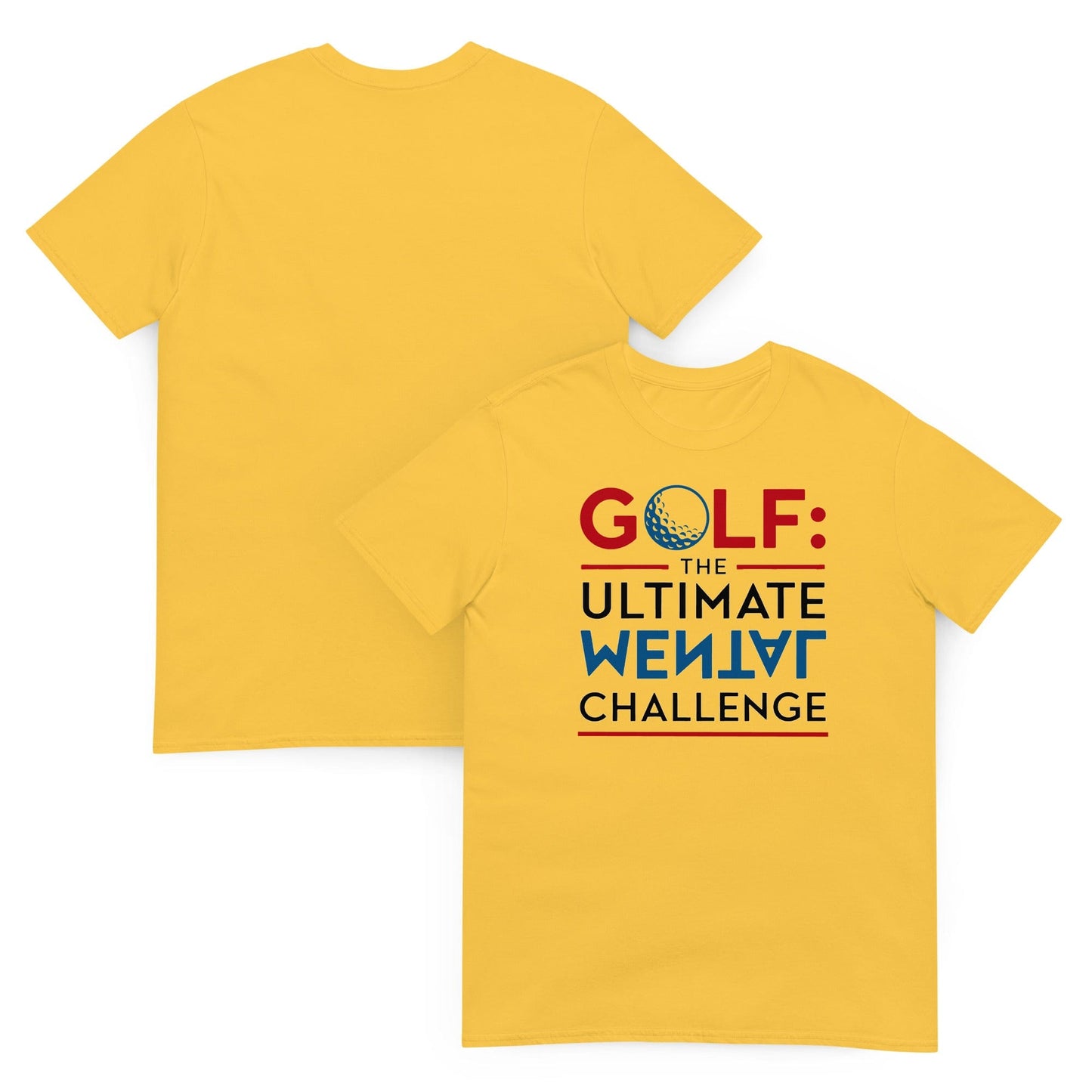 Golf The Ultimate Mental Challenge T-Shirt - Funny Golf Tee by Swing Epic