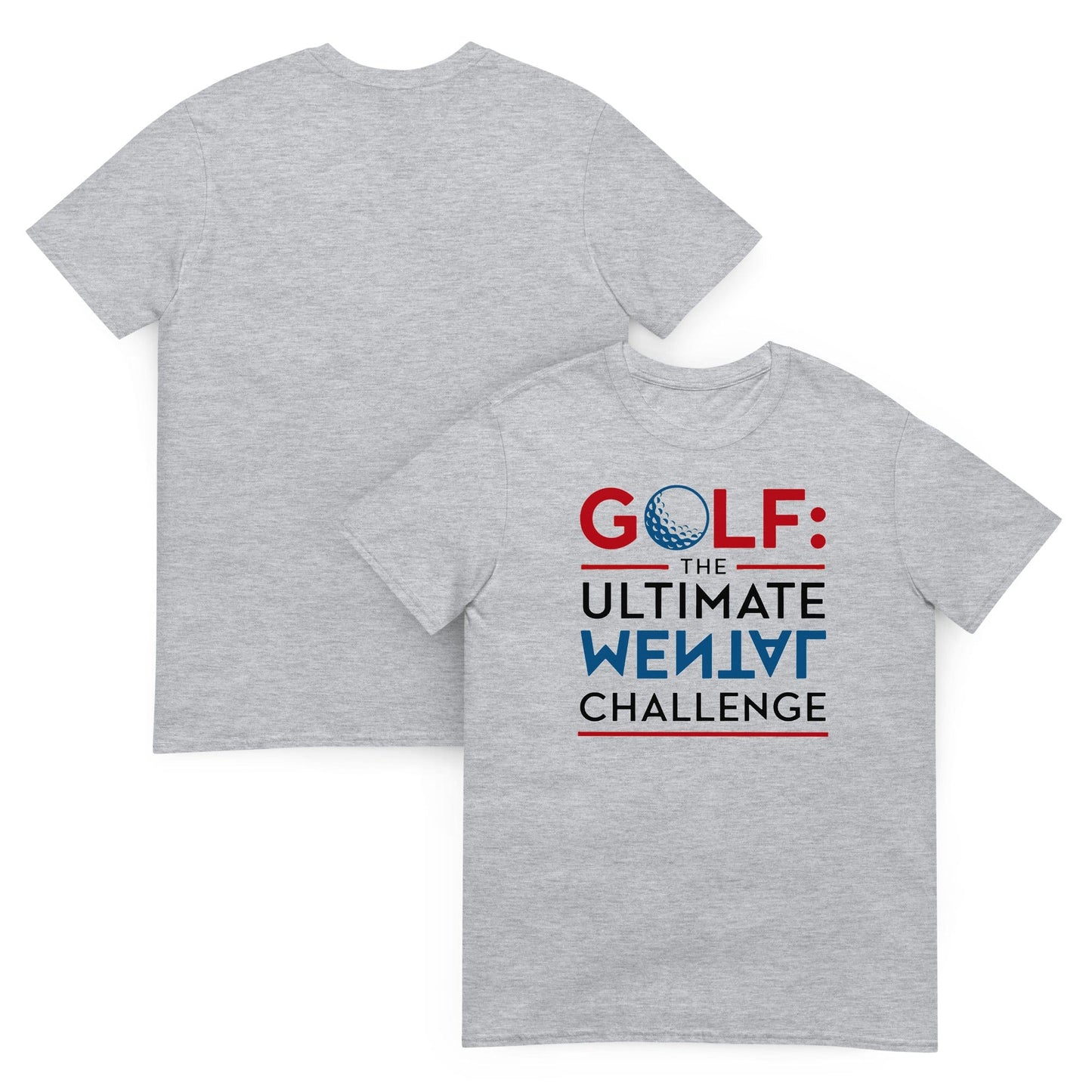 Golf The Ultimate Mental Challenge T-Shirt - Funny Golf Tee by Swing Epic
